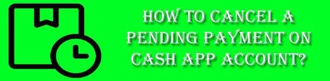 Why Is My Cash App Payment Pending? How Do I Accept Pending Payments On Cash App?